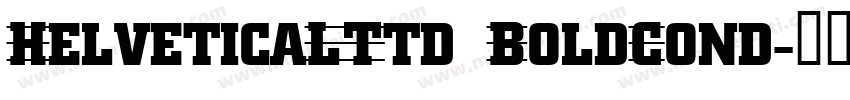 HelveticaLTtd BoldCond字体转换